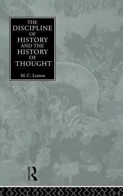 The Discipline of History and the History of Thought - Lemon, M C