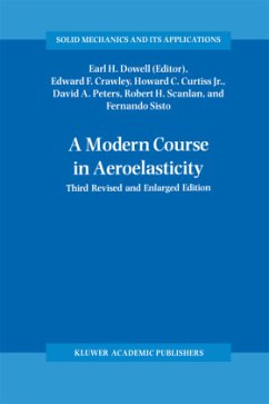A Modern Course in Aeroelasticity - Dowell, E.H. / Crawley, Edward F. / Curtiss Jr., Howard C. / Peters, David A. / Scanlan, Robert H. / Sisto, Fernando (Hgg.)