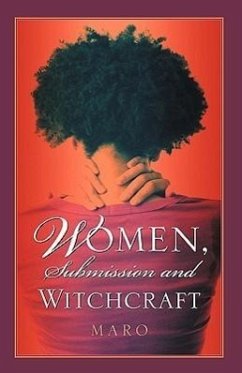 Women, Submission and Witchcraft - Maro