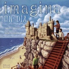 Imagina un Dia = Imagine a Day - Thomson, Sarah L.