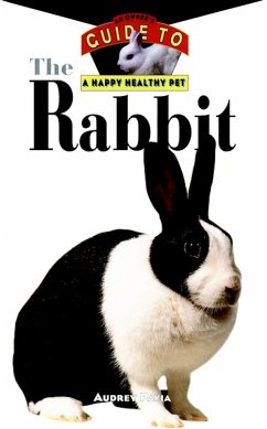 The Rabbit: An Owner's Guide to a Happy Healthy Pet - Pavia, Audrey