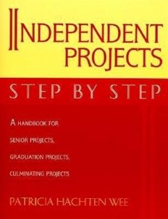 Independent Projects: Step by Step - Wee, Patricia Hachten