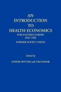 An Introduction to Health Economics for Eastern Europe and the Former Soviet Union - Witter, Sophie