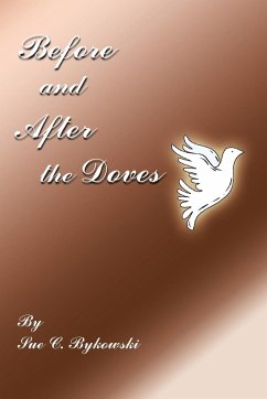 Before and After the Doves - Bykowski, Sue C.