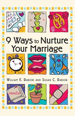 9 Ways to Nurture Your Marriage - Rabior, William E.; Rabior, Susan C.