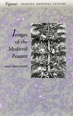 Image of the Medieval Peasant as Alien and Exemplary - Freedman, Paul