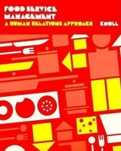 Food Service Management: A Human Relations Approach - Knoll, Anne P.