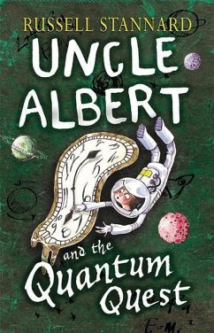 Uncle Albert and the Quantum Quest - Stannard, Prof Exors of Russell