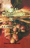 Holy Communion Is...