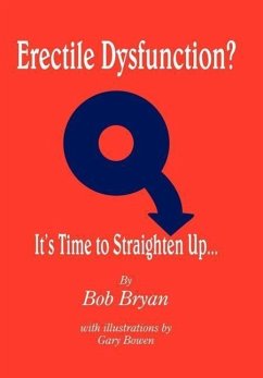 Erectile Dysfunction? It's Time to Straighten Up... - Bryan, Bob