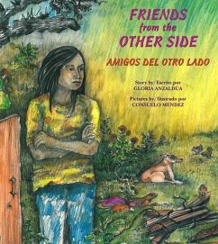Friends from the Other Side / Amigos del Otro Lado - Anzaldúa, Gloria