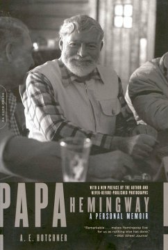 Papa Hemingway - Hotchner, A E