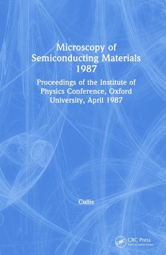 Microscopy of Semiconducting Materials 1987, Proceedings of the Institute of Physics Conference, Oxford University, April 1987 - Cullis