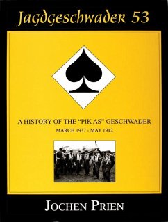 Jagdeschwader 53 Vol. I: A History of the 