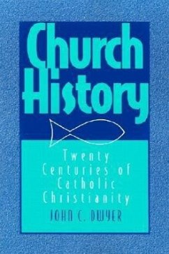 Church History Revised - Dwyer, John