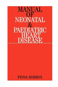 Manual of Neonatal and Paediatric Congenital Heart Disease - Horrox, Fiona