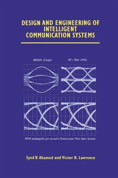 Design and Engineering of Intelligent Communication Systems - Ahamed, Syed V.;Lawrence, Victor B.