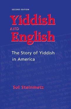 Yiddish & English: The Story of Yiddish in America - Steinmetz, Sol