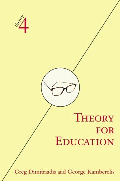 Theory for Education - Dimitriadis, Greg; Kamberelis, George