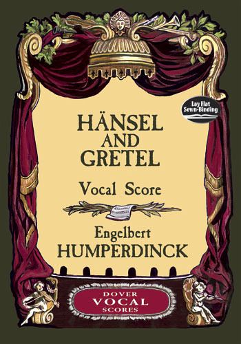 Hansel And Gretel (Vocal Score) Hansel And Gretel (Vocal Score)