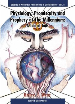 Physiology, Promiscuity and Prophecy at the Millennium: A Tale of Tails - West, Bruce J