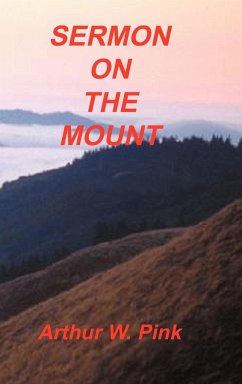 Sermon on the Mount - Pink, Arthur W.