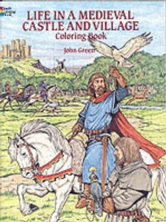 Life in a Medieval Castle and Village Coloring Book - Green, John