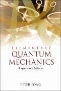 Elementary Quantum Mechanics (Expanded Edition) - Fong, Peter