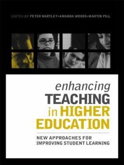 Enhancing Teaching in Higher Education - Hartley, Peter / Pill, Martin / Woods, Amanda (eds.)