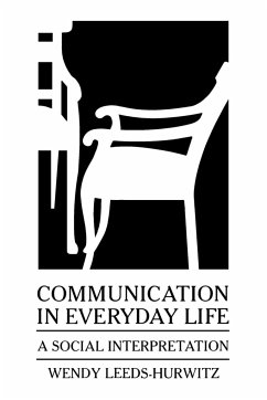 Communication in Everyday Life - Leeds-Hurwitz, Wendy