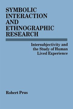 Symbolic Interaction and Ethnographic Research - Prus, Robert
