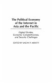 The Political Economy of the Internet in Asia and the Pacific
