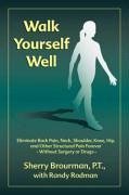 Walk Yourself Well - Brourman, Sherry