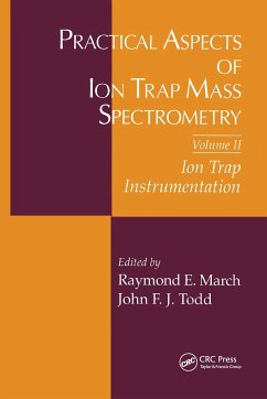 Practical Aspects of Ion Trap Mass Spectrometry, Volume II - March, Raymond E. (ed.)