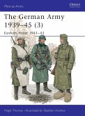The German Army 1939-45 (3): Eastern Front 1941-43