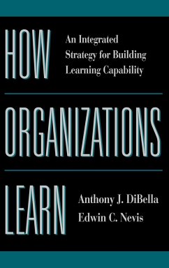 How Organizations Learn - Dibella, Anthony; Nevis, Edwin C