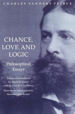 Chance, Love, and Logic - Peirce, Charles Sanders