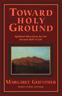 Toward Holy Ground - Guenther, Margaret