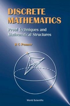 Discrete Mathematics - Proof Techniques and Mathematical Structures - Penner, Robert Clark