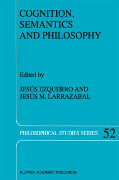Cognition, Semantics and Philosophy - Ezquerro, J. / Larrazabal, Jes£s M. (Hgg.)