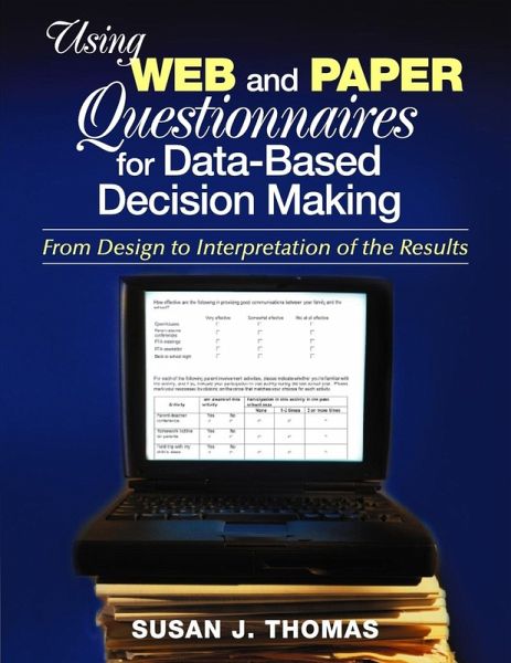 Using Web and Paper Questionnaires for Data-Based Decision Making Using Web and Paper Questionnaires for Data-Based Decision Making