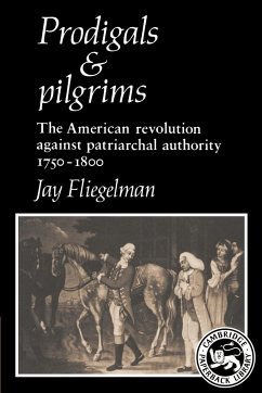 Prodigals and Pilgrims - Fliegelman, Jay; Jay, Fliegelman
