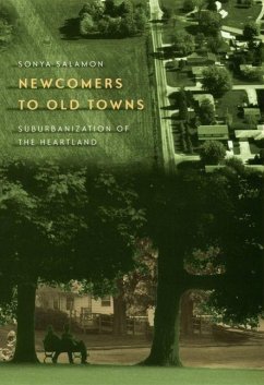 Newcomers to Old Towns: Suburbanization of the Heartland - Salamon, Sonya