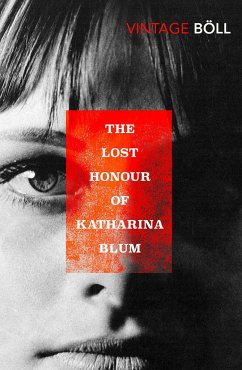 The Lost Honour of Katharina Blum - Böll, Heinrich