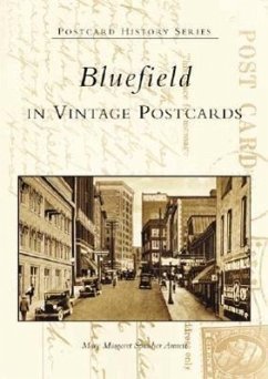 Bluefield in Vintage Postcards - Annett, Mary Margaret Spracher