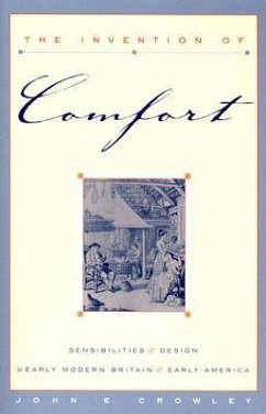 The Invention of Comfort - Crowley, John E