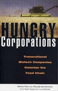 Hungry Corporations - Paul, Helena; Steinbrecher, Ricarda; Michaels, Lucy; Kuyek, Devlin