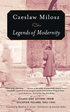 Legends of Modernity - Milosz, Czeslaw