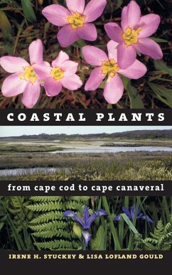 Coastal Plants from Cape Cod to Cape Canaveral - Stuckey, Irene H.; Gould, Lisa Lofland