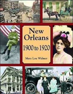 New Orleans 1900 to 1920 - Widmer, Mary Lou